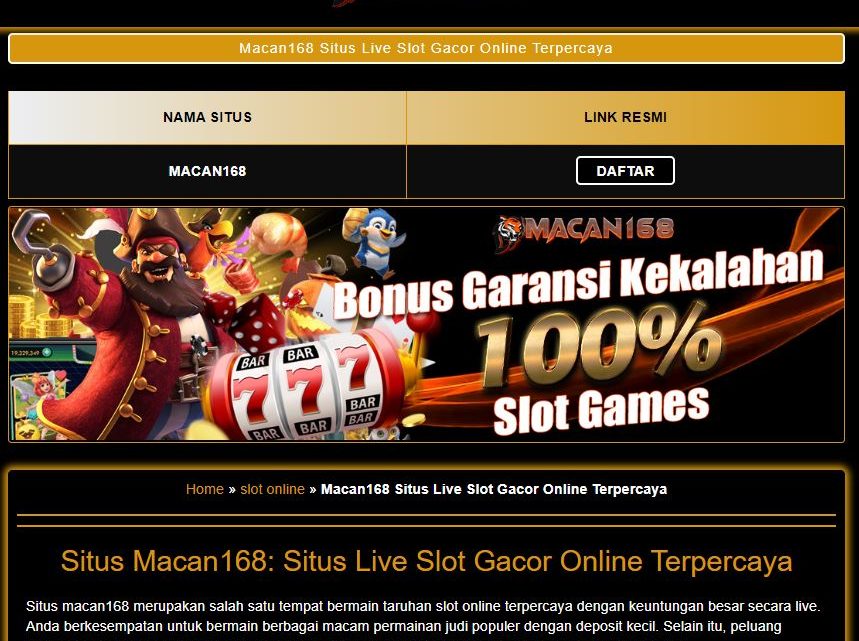 5 Keuntungan Bermain Di Situs Macan168 Slot Gacor Online Terbaik
